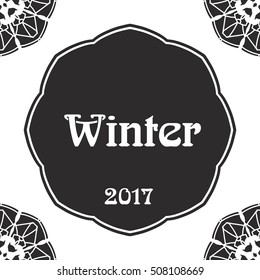 Winter lettering typography vector a banner with a pattern in a look a mandala a snowflake.Winter postcard, card, poster, invitation template.Design element for a greeting card, the leaflet, a banner.