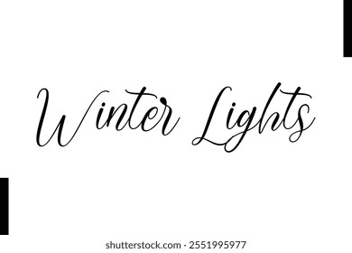 Winter Lights text christmas holiday quotes istalist typography 