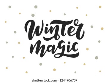 Winter magic hand drawn lettering. Template for banner, poster, flyer, greeting card, web design. Vector illustration.