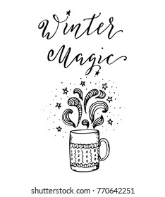 Winter Magic, hand drawn lettering with doodle cup of coffee. Christmas and Happy New Year concept for prints and greeting cards.