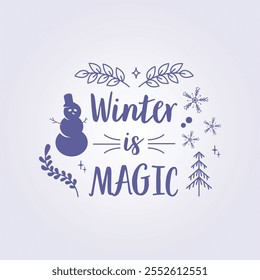 winter is magic typography style illustration vector template background design, winter season text design for wallpaper