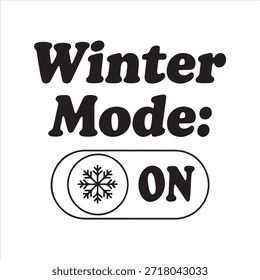 Winter mode on text graphic with snowflake symbol and rounded slider Vector, illustration