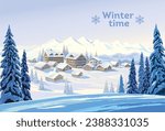 Winter mountain landscape with fir-trees in the foreground with countryside village houses - (or hotel of the ski resort). Vector illustration.