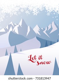 Winter mountain scenery with pine trees, snowy hills and red Let it snow text.