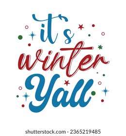 it's  winter y’all,  New Winter Design Vector file