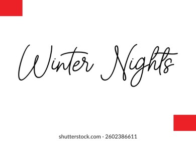 Winter Nights Modern Cursive Typography Text Christmas Quote