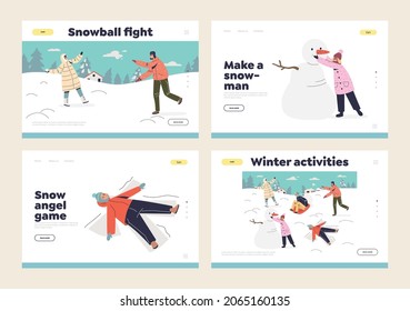Winter outdoor activities for kids landing pages set with children enjoy playing outside having snowball fight, make snowman or snow angel. Christmas holidays leisure. Cartoon flat vector illustration