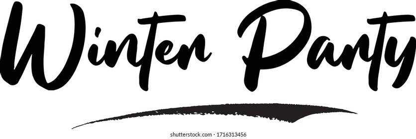 Winter Party Calligraphy Handwritten Lettering for Posters, Cards design, T-Shirts. 
Saying, Quote on White Background