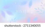 Winter pastel gradient background.Blurred illustration with frozen plants and florals.Dreamy watercolor wallpaper in soft pastel colors.Delicate minimal design for holidays prints;covers;invitations