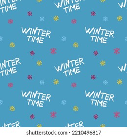 Winter pattern with the inscription Winter time and colorful snowflakes on a blue background, Christmas, holidays, winter. Minimalistic pattern for fabrics, dresses, design