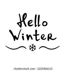 Winter phrase handwriting lettering with divider with snowflake. Doodle cute text for holiday calligraphy poster, design element with quote, card, nursery lettering.