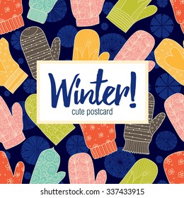 Winter postcard with mittens and snowflakes. Vector.