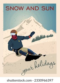 Winter poster. An experienced snowboarder descends from a downhill mountain. Sports descent on a snowboard from the mountain. Vector illustration.