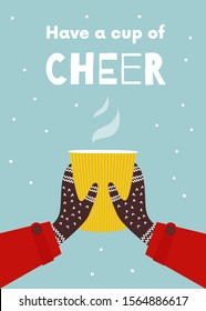 Winter poster with two hands holding a cup of hot drink. Warm patterned winter gloves on snowy background.  Colorful vector flat cartoon illustration. Digitally hand drawn. 