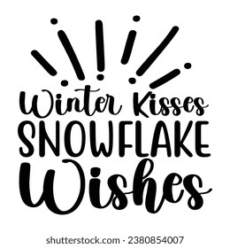 Winter quote design for t-shirt, cards, frame artwork, bags, mugs, stickers, tumblers, phone cases, print etc.