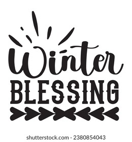 Winter quote design for t-shirt, cards, frame artwork, bags, mugs, stickers, tumblers, phone cases, print etc.