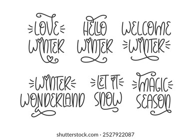 Colección de citas de invierno. Conjunto de letras de mano de Vector de citas de temporada. Hola Invierno, Let It Snow, Magic Season, Winter Wonderland Handwritten Sayings.