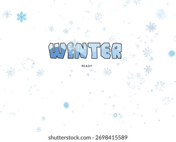 Winter Ready Background with Snowflakes. Icy Design Vector.