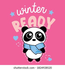 WINTER READY TYPOGRAPHY, ILLLUSTRATION OF A PANDA BEAR WITH A SCARF, SLOGAN PRINT VECTOR