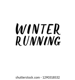 Winter running hand lettering. Vector illustration isolated on white