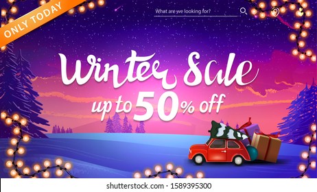 Winter sale, up to 50% off, discount banner with garland, red vintage car carrying Christmas tree and winter landscape on the background