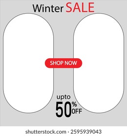 Winter sale up to 50% off shop now, double collection banner for buyers, commercial use, editable vector file for social media and others.