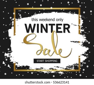 Winter sale background. Brush stroke with golden handwritten inscriptions. Vector banner