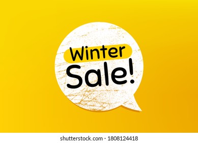 Winter Sale. Banner with grunge speech bubble. Special offer price sign. Advertising Discounts symbol. Chat bubble with scratches. Winter sale promotion text. Vector