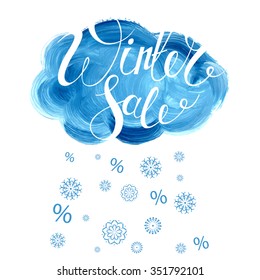 Winter Sale banner. Vector blue background. Calligraphy. Lettering. Snowflakes and cloud. Watercolor.