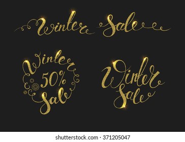 Winter Sale banners. Vector background. Calligraphy. Lettering. Golden handwritten inscriptions with glitter.