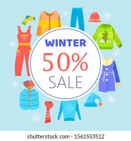 Winter sale clothing and accessories vector illustration poster. Frame with cartoon winter cloths, outerwear and overdress. Sweaters, jacket and pants, scarf with woolen cap around sale text quote.