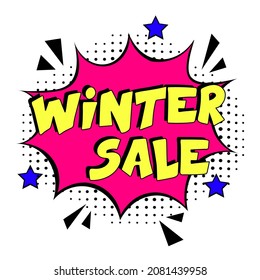 venta de invierno. Explosión de historietas con texto - venta de invierno. Ilustración de dibujos animados brillantes en estilo retro de arte pop. Se puede usar para negocios, marketing y publicidad.  Cómic de arte pop de volante 