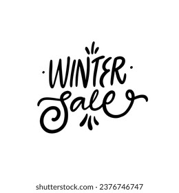 Winter sale. Hand drawn black color lettering phrase. Holiday season text for banner or poster ad. Isolated on white background.