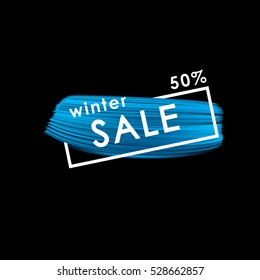 Winter sale paint brush smear in frame vector template on black background.
