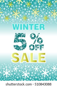 Winter sale poster design. 5 percent discount.  Background with flakes. Creative business promotional vector.