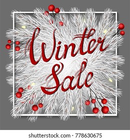 Winter sale poster template with lettering text sign in white square frame on gray background with white fir branches and holly berries. Season discount banner.