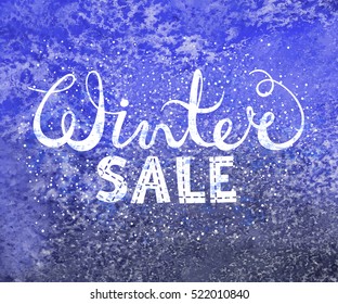 Winter sale text lettering on watercolor background. Seasonal shopping concept to design banners, price or label. Isolated vector illustration.
