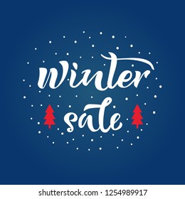 Winter Sale text with snow and fir tree on background. Calligraphy, lettering design. Typography for postcards, posters, banners. Vector illustration