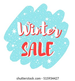 Winter sale vector illustration, frame. Brush stroke silhouette background. Lettering with snowflakes, hand drawn spray, dots. Inscription, typography composition, banner design.