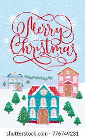 Winter scenic view with cute cottages colorful houses, snowy hills, village or town exterior, winter nature scenery with fir trees, Christmas tree decorated, Merry Christmas calligraphic lettering.