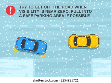 Winter season safe car driving tips and rules. Try to get off the road when visibility is near zero, pull into a safe parking area. Top view of snowy road. Flat vector illustration template.