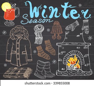 Winter season set doodles elements. Hand drawn collection with glass of hot wine, boots, clothes, fireplace, warm blanket, socks and hat, and lettering words. Drawing on chalkboard.