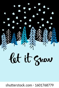 Winter seasonal illustration. Cartoon-like landscape with Let It Snow hand lettering. Winter holidays banner, greeting card template