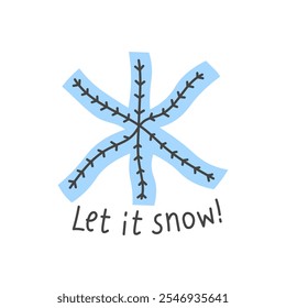 Winter Snowflake with Quote. Doodle style seasonal snow symbol with handwritten text. Hand drawn vector illustration