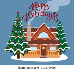 Winter snowy landscape with country house and christmas trees. Winter celebration calligraphy text Happy holidays. Flat cartoon style vector illustration.