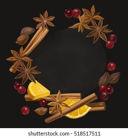 Winter spice. Decorative vector illustration for your design. Isolated orange, cranberry, cinnamon, star anise, cardamom and nutmeg wreath on chalkboard background.