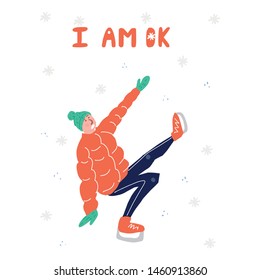 Winter sports concept. I am ok - cute hand drawn lettering. Cute hand drawn cartoon characters. Man is ice scating