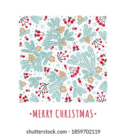 Winter style ornate square composition of elderberry and rowan red berries, spruce twigs, cones with Merry Christmas text. New Year greeting card design. EPS 10 vector illustration.