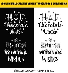 Winter t shirt design. Editable typography design for winter.