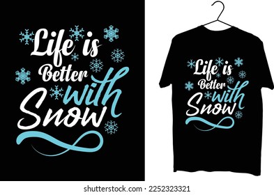 Vector de diseño de camisetas de invierno. clima invernal. diseño de camisetas de tipografía. la vida es mejor con la nieve